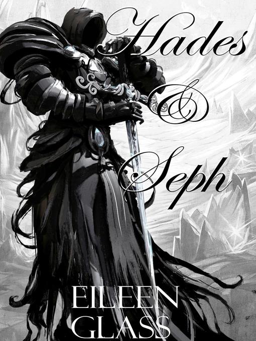 Title details for Hades and Seph by Eileen Glass - Available